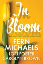 In Bloom by Lori Foster 9781420146103 Paperback softback