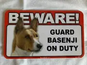 BEWARE GUARD DOG BASENJI ON DUTY PLASTIC LAMINATED SIGN NEW
