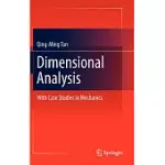 DIMENSIONAL ANALYSIS: WITH CASE STUDIES IN MECHANICS