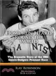 The Home Run Heard 'round the World ─ The Dramatic Story of the 1951 Giants-Dodgers Pennant Race