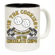 In The Cookies Of Life Sisters Are The Chocolate Chips Mug Cup