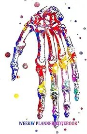 Weekly Planner Notebook: Be Happy Unofficial Hand Photo Sketch Art Flight Anatomy Baking Checklist Medical Lesson Notes Reminder Bones Guitar For Girls, Women, Boys College Ruler Magazine