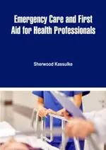 【電子書】EMERGENCY CARE AND FIRST AID FOR HEALTH PROFESSIONALS