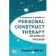 A beginner’’s guide to Personal Construct Therapy with children and young people