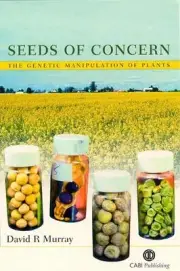 Seeds of Concern: The Genetic Manipulation of Plants by David Murray (English) P