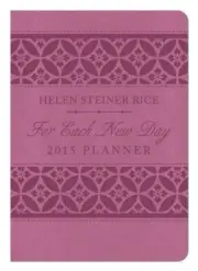 FOR EACH NEW DAY 2015 PLANNER: By Helen Steiner Rice **BRAND NEW**