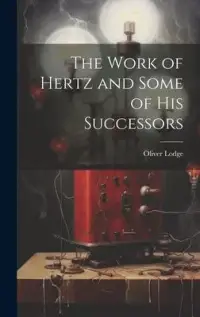 在飛比找博客來優惠-The Work of Hertz and Some of 