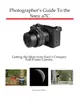 Photographer's Guide to the Sony a7C: Getting the Most from Sony's Compact Full-Frame Camera