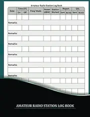 Amateur Ham Radio Station Log Book : Ham Radio Log Book | Logbook For Ham Radio Operators