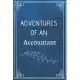 ADVENTURE OF AN Accountant: Perfect Gift For Adventure Lover (100 Pages, Blank Notebook, 6 x 9) (Cool Notebooks) Paperback