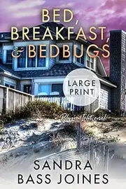 Bed, Breakfast & Bedbugs: A Blossom Inlet Novel (Large Print)