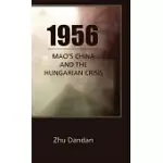 1956: MAO’S CHINA AND THE HUNGARIAN CRISIS