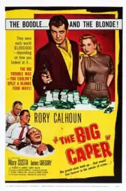 The Big Caper poster Rory Calhoun Mary Costa bottom center Jam- 1957 Old Photo