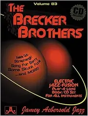 Jamey Aebersold Jazz -- The Brecker Brothers, Vol 83: Electric Jazz-Fusion, Book & CD