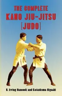 在飛比找博客來優惠-The Complete Kano Jiu-jitsu Ju