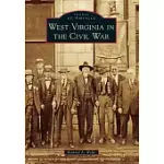 WEST VIRGINIA IN THE CIVIL WAR