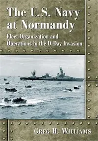 在飛比找三民網路書店優惠-The U.s. Navy at Normandy ― La