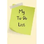 MY TO DO LIST: A SIMPLE BOOK FILLED WITH LINES THAT INCLUDE CHECK BOXES.