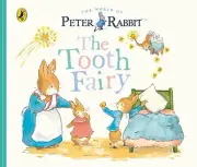 Peter Rabbit Tales: The Tooth Fairy by Beatrix Potter Board Book Book