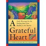 A GRATEFUL HEART: DAILY BLESSINGS FOR THE EVENING MEAL FROM BUDDHA TO THE BEATLES