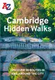 A -Z Cambridge Hidden Walks：Discover 20 Routes in and Around the City