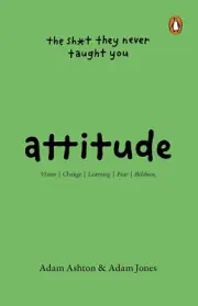 Attitude: The Shit They Neve Taught You Paperback (ISBN : 978-0143463849)