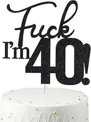 Fxxk I'm 40! Birthday Cake Toppers-Black Glitter , Forty Cake Topper , 40 cake topper , 40th birthday decorations ,40th Birthday Cake Topper , 40 Decorations for Cake , 40 Birthday Decorations（Double Sided Glitter）
