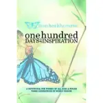 ONE HUNDRED DAYS OF INSPIRATION: A DEVOTIONAL FOR WOMEN OF ALL AGES & STAGES THREE GENERATIONS OF FAMILY WISDOM