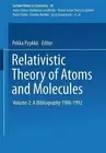 Relativistic Theory of Atoms and Molecules II: A Bibliography 1986-1992 by Pekka