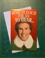 1x Buddy Elf Movie Christmas Holiday Greeting Card + Envelope Sing It Loud