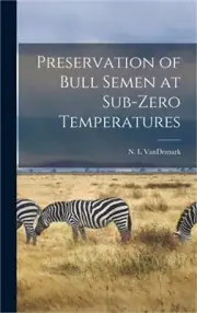 Preservation of Bull Semen at Sub-zero Temperatures (Hardback or Cased Book)