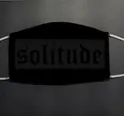 face mask subliminal message "Solitude"