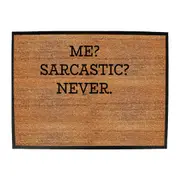 Me Sarcastic Never - Funny Novelty Doormat Man Cave Floor mat
