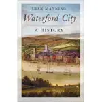 WATERFORD: A HISTORY