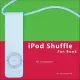 iPod Shuffle Fan Book: Life is a Playlist