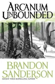 Arcanum Unbounded: The Cosmere Collection by Brandon Sanderson (English) Paperba