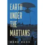 EARTH UNDER THE MARTIANS