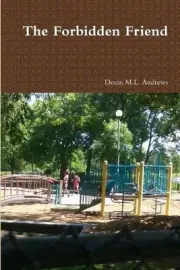 The Forbidden Friend by Devin M.L. Andrews (English) Paperback Book