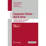 COMPUTER VISION - ACCV 2016: 13TH ASIAN CONFERENCE ON COMPUTER VISION, TAIPEI, TAIWAN, NOVEMBER 20-24, 2016, REVISED SELECTED PAPERS, PART V