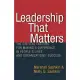 Leadership That Matters: The Critical Factors for Making a Difference in People’s Lives and Organizations’ Success