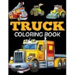 TRUCK COLORING BOOK: KIDS COLORING BOOK WITH MONSTER TRUCKS, FIRE TRUCKS AND MORE (VINTAGE TRUCK COLORING BOOK)