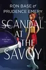 Ron Base Prudence Emery Scandal at the Savoy (Paperback) (US IMPORT)