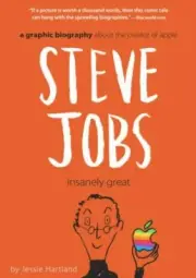 Steve Jobs : Insanely Great, Paperback by Hartland, Jessie, Brand New, Free s...