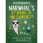 NARWHAL AND JELLY 6: NARWHAL'S SCHOOL OF AWESOMENESS (平裝本)/BEN CLANTON【三民網路書店】