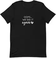 [Teegarb Letter Blanket] Oops! We Did It Again | Oops I Did It Again | Maternity T Shirt | Maternity