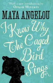 I Know Why the Caged Bird Sings: by Maya Angelou Hardcover Book