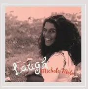 MICHELE MELE - Laugh - CD - **BRAND NEW/STILL SEALED**