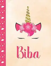 [Unicorn Print Book] Biba: Composition Notebook | Personalized Flowers Unicorn Notebook For Girls With Name | Wide Ruled Composition Notebook Journal For School College or Home