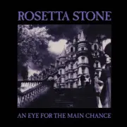 AN EYE FOR THE MAIN CHANCE (WHITE VINYL) by Rosetta Stone [VINYL]