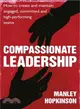 Compassionate Leadership ― How to Create and Maintain Engaged, Committed and High-performing Teams